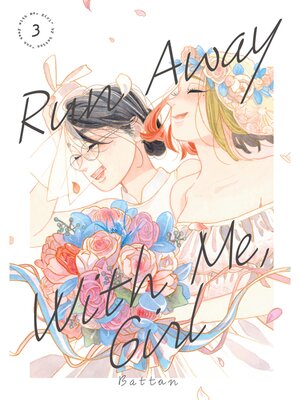 Run Away With Me， Girl, Volume 3 - ebook